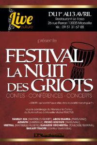 FESTIVAL : LA NUIT DES GRIOTS - CONTES-CONFERENCES-CONCERTS 1ère édition du 01 au 03 avril 2016. Du 1er au 3 avril 2016 à MARSEILLE. Bouches-du-Rhone.  20H30